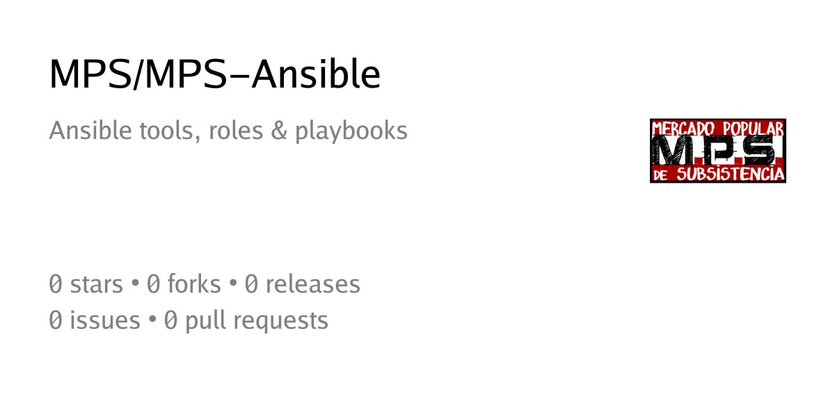 MPS/MPS-Ansible: Ansible tools, roles & playbooks - ForgejoMPS: Git del ...